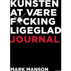 Kunsten at være fucking ligeglad journal Mark Manson 9788794020343