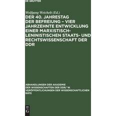 Der 40. Jahrestag der Befreiung Vier Jahrzehnte Entwicklung einer marxistisch-leninistischen Staats- Rechtswissenschaft der DDR 9783112485231 (Indbundet)