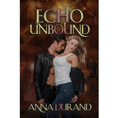 Echo Unbound Anna Durand 9798985241273