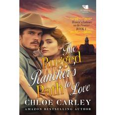 The Rugged Rancher's Path to Love Chloe Carley 9798874323929 (Hæftet)