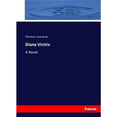 Diana Victrix Florence Converse 9783337026813 (Hæftet)