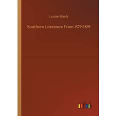 Southern Literature From 1579-1895