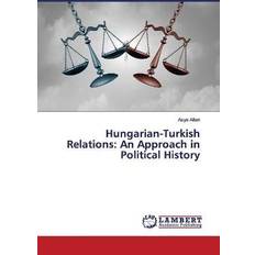 Hungarian Books Hungarian-Turkish Relations Asya Altan 9783330325708 (2019)