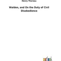 Walden, and On the Duty of Civil Disobedience Henry Thoreau 9783732630332