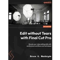 Edit without Tears with Final Cut Pro