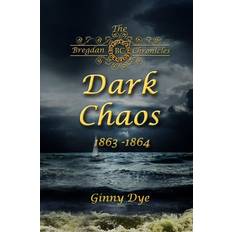 Libros Dark Chaos # 4 in the Bregdan Chronicles Historical Fiction Romance Series by Ginny Dye