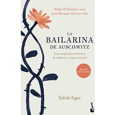 La Bailarina de Auschwitz The Choice: Embrace the Possible Edith Eger 9786070797675 (Hæftet)