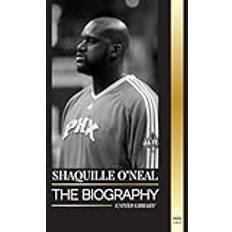 Shaquille O'Neal: The biography of an Amazing American professional basketball player and his incredible story Pocketbok