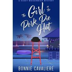 The Girl in the Pork Pie Hat Bonnie Cavaliere 9798985792829