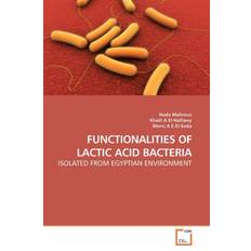 Functionalities of Lactic Acid Bacteria (Paperback)