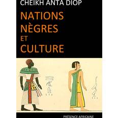 Livres Nations nègres et culture De l'antiquité nègre égyptienne aux problèmes culturels de l'Afrique Noire d'aujourd'hui 4e édition (Broché)
