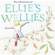 The adventures of Ellie's wellies: Ellie's wellies Paperback (2020)