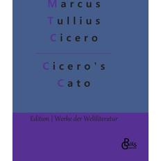 Cicero's Cato (Gebunden)