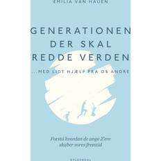 Generationen, der skal redde verden med lidt hjælp fra os andre Emilia van Hauen 9788702402759