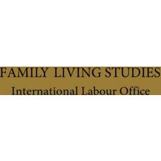 Family Living Studies, a Symposium International Labour Office 9780837174235