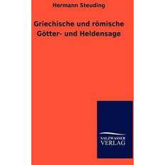 Griechisch Bücher Griechische Und R Mische G Tter- Und Heldensage Hermann Steuding 9783846011867