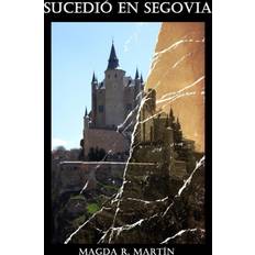 Sucedio En Segovia EL PIANO DE COLA MAGDA R. MARTIN 9781291575262 (Hæftet)