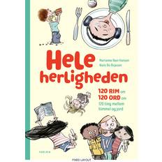 Hele herligheden 120 rim om 120 ord om 120 ting mellem himmel og jord Marianne Iben Hansen 9788727007083