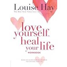 Love Yourself, Heal Your Life Workbook Insight Guide