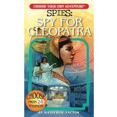 Choose Your Own Adventure Spies: Spy for Cleopatra