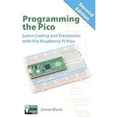 Programming the Pico: Learn Coding and Electronics with the Raspberry Pi Pico Pocketbok (Häftad)