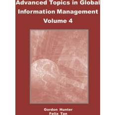 Advanced Topics in Global Information Management Felix B. Tan 9781591404682