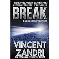 American Prison Break Vincent Zandri 9798223975519 (Hæftet)