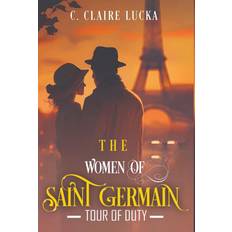 The Women of Saint Germain: Tour of Duty (Inbunden)