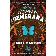 Down In Demerara Mike Manson 9781910089774 (Hæftet)