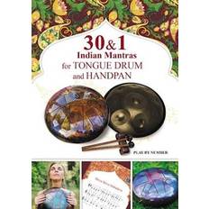 30 and 1 Indian Mantras for Tongue Drum and Handpan Veda Gupta 9798724562331