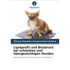 Lipidprofil und Blutdruck bei schlanken und übergewichtigen Hunden