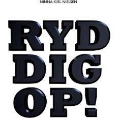 Ryd Dig Op Ninna Kiel Nielsen (Hæftet)