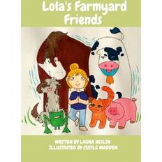 Lola s Farmyard Friends: Childrens Yoga Book (Paperback) (Paperback)