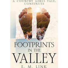 Footprints in the Valley: A Country Girls Tale, Continues (Inbunden)