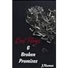 Red Flags & Broken Promises: 1 Paperback (Paperback)