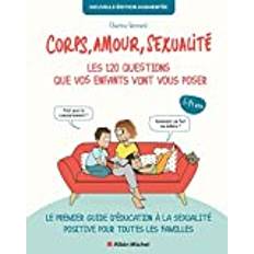 Bøker Corps, amour, sexualité les 120 questions que vos enfants vont vous poser Nouvelle édition. Le premier guide d'éducation à la sexualité positive pour toutes les familles (Geheftet)