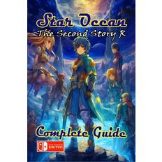 Star Ocean The Second Story R Complete Guide 9798867199975 (Hæftet, 2019)