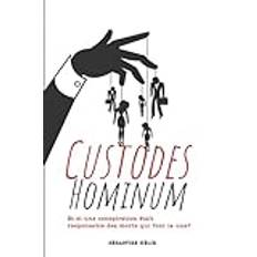 Custodes Hominum Sébastien Hélie 9782982068629 (Hæftet)