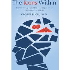 Icons Within Ph D George Pugh 9781491767399