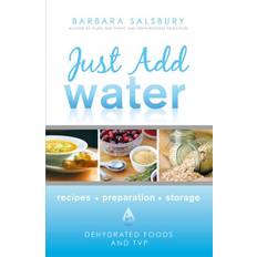 Books Just Add Water How to Use Dehydrated Food and TVP