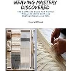 Weaving Mastery Discovered Henry X Umut 9798871083741 (Hæftet)