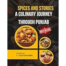 Spices and Punjab Stories: A Culinary Journey Through Punjab (Häftad)