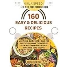 Ninja Speedi Keto Cookbook Lightning Quick Keto Meals for Busy Lives