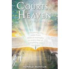 Books Courts of Heaven for Beginners: A practical guide for presenting your case in the courts of heaven