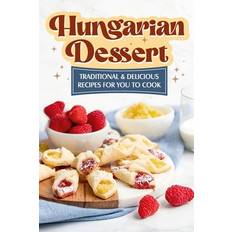 Mad & Drikke - Ungarsk Bøger Hungarian Dessert Toby Cook 9798873794232 (Hæftet)