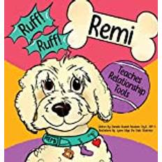 Ruff! Ruff! Remi Teaches Relationship Tools (Hardcover)