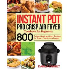 Instant Pot Pro Crisp Air Fryer Cookbook for Beginners Paperback (Paperback)