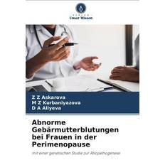 Abnorme Gebärmutterblutungen bei Frauen in der Perimenopause