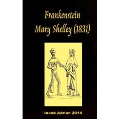 Frankenstein Mary Shelley 1831 Iacob Adrian 9781540477644 (Hæftet)