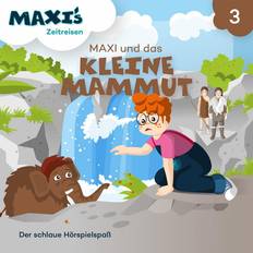 Reise & Urlaub Hörbücher Maxi's Zeitreisen, Folge 3: Maxi und das kleine Mammut (Hörbuch, MP3)